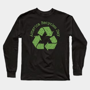 America Recycles Day green design Long Sleeve T-Shirt